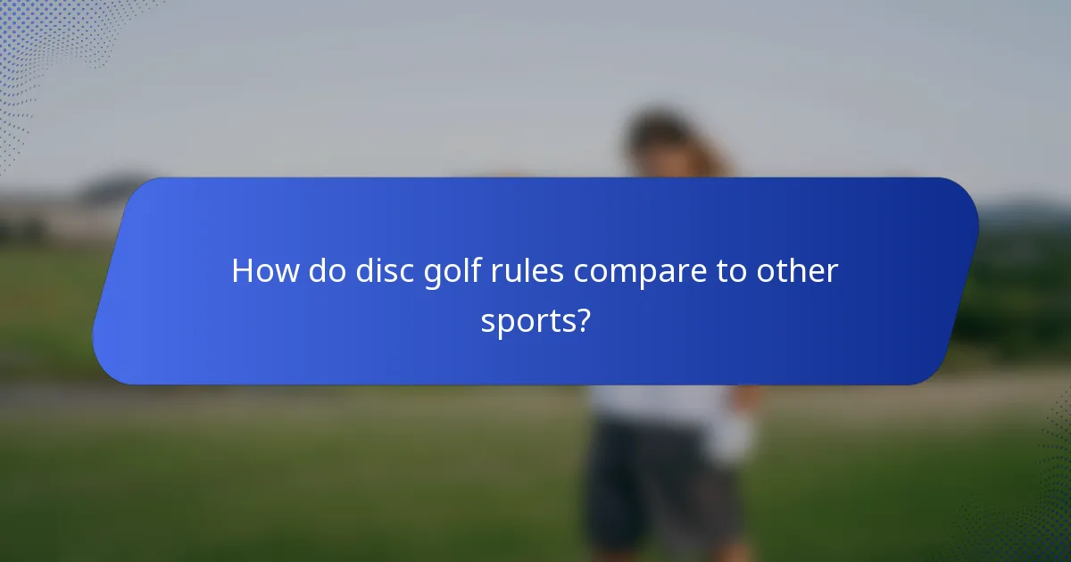 How do disc golf rules compare to other sports?