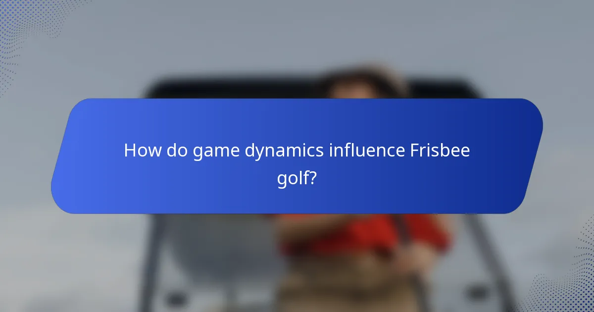 How do game dynamics influence Frisbee golf?
