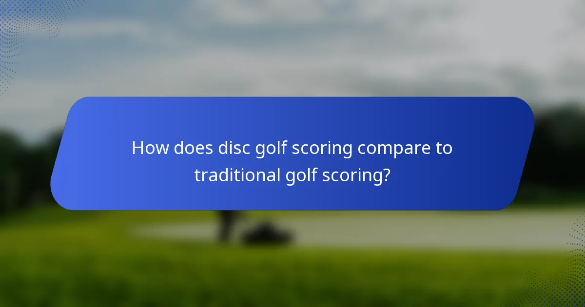 How does disc golf scoring compare to traditional golf scoring?
