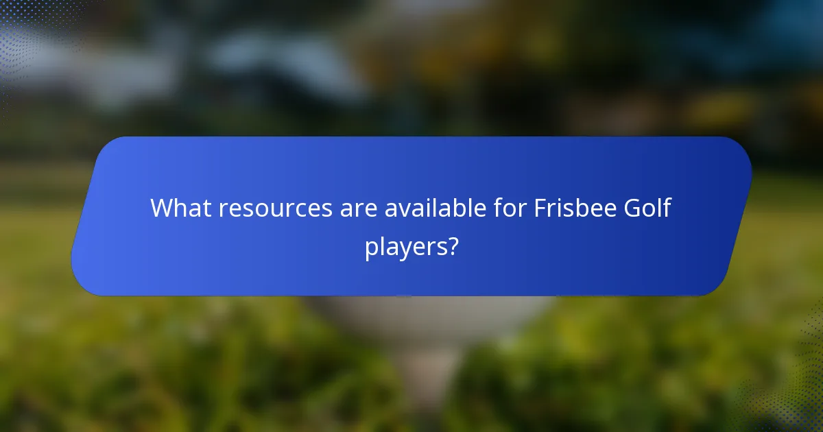 What resources are available for Frisbee Golf players?